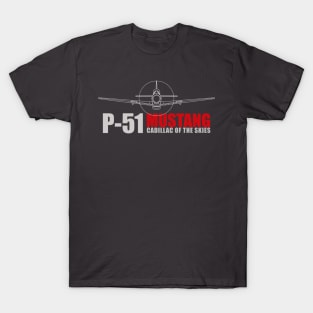 P-51 Mustang: The Cadillac of the Skies T-Shirt